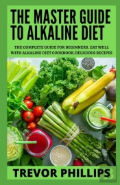 The Master Guide To Alkaline Diet