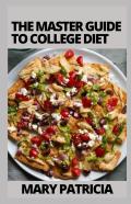 The Master Guide To College Diet