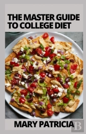The Master Guide To College Diet