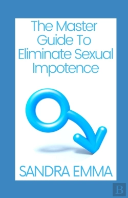 Bertrand.pt - The Master Guide To Eliminate Sexual Impotence