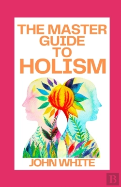 Bertrand.pt - The Master Guide To Holism