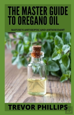 Bertrand.pt - The Master Guide To Oregano Oil