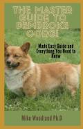 The Master Guide To Pembroke Corgi
