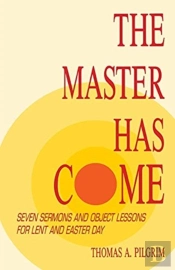 The Master Has Come