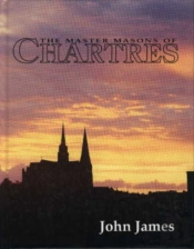 The Master Masons Of Chartres