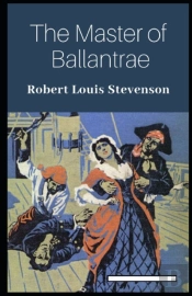 The Master Of Ballantrae Annotated