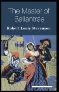 The Master Of Ballantrae Annotated