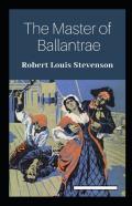 The Master Of Ballantrae Annotated