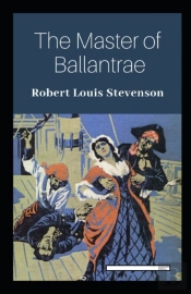 The Master Of Ballantrae Annotated