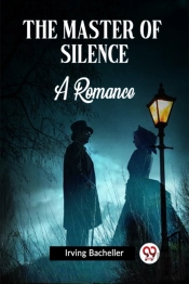 The Master Of Silence A Romance