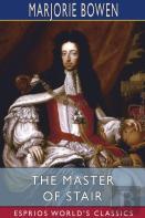The Master Of Stair (Esprios Classics)