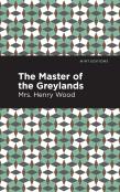 The Master Of The Greylands