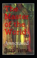 The Master Of The World Annotated