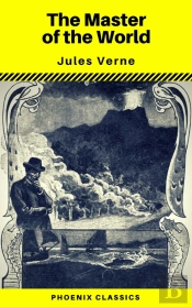 The Master Of The World (Phoenix Classics)