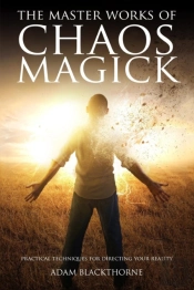 The Master Works Of Chaos Magick