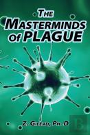 The Masterminds Of Plague