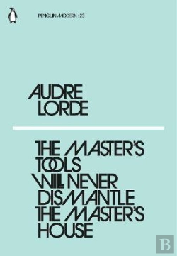 Bertrand.pt - The Master'S Tools Will Never Dismantle The Master'S House