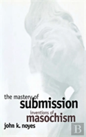 The Mastery Of Submission