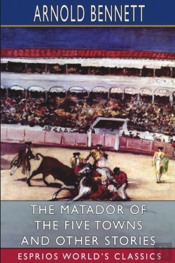 Bertrand.pt - The Matador Of The Five Towns And Other Stories (Esprios Classics)
