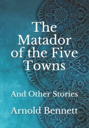 The Matador Of The Five Towns