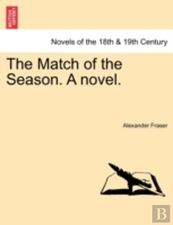 Bertrand.pt - The Match Of The Season. A Novel.