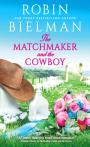 The Matchmaker And The Cowboy