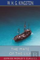 The Mate Of The Lily (Esprios Classics)