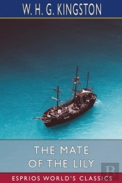 The Mate Of The Lily (Esprios Classics)