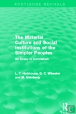 Bertrand.pt - The Material Culture And Social Institutions Of The Simpler Peoples (Routledge Revivals)