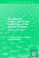 The Material Culture And Social Institutions Of The Simpler Peoples (Routledge Revivals)
