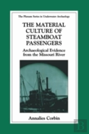 The Material Culture Of Steamboat Passengers