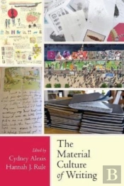 The Material Culture Of Writing