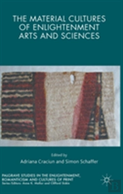 Bertrand.pt - The Material Cultures Of Enlightenment Arts And Sciences