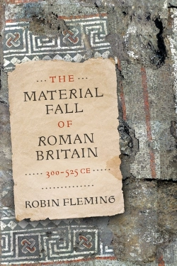 Bertrand.pt - The Material Fall Of Roman Britain, 300-525 Ce
