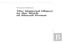 The Material Object In The Work Of Marcel Proust