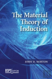 The Material Theory Of Induction