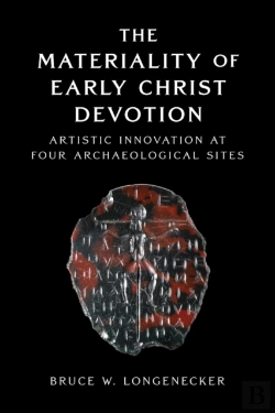 Bertrand.pt - The Materiality Of Early Christ Devotion