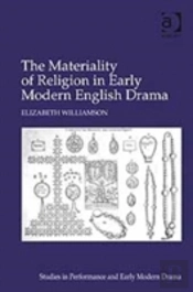The Materiality Of Religion In Early Modern English Drama