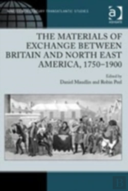 Bertrand.pt - The Materials Of Exchange Between Britain And North East America, 1750-1900