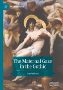 The Maternal Gaze In The Gothic