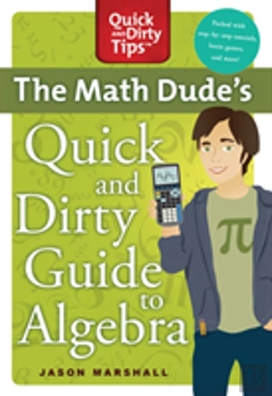 Bertrand.pt - The Math Dude'S Quick And Dirty Guide To Algebra