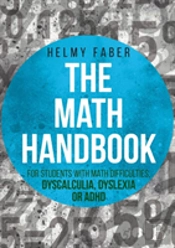 The Math Handbook For Students With Math Difficulties, Dyscalculia, Dyslexia Or Adhd