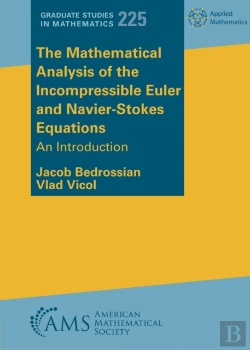 Bertrand.pt - The Mathematical Analysis Of The Incompressible Euler And Navier-Stokes Equations