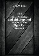 The Mathematical And Philosophical Works Of The Right Rev Volume 1