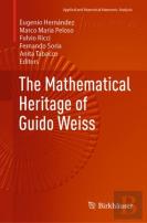 The Mathematical Heritage Of Guido Weiss