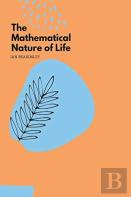 The Mathematical Nature 0f Life