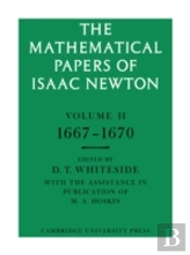 The Mathematical Papers Of Isaac Newton: Volume 2, 1667-1670