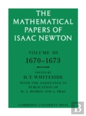 The Mathematical Papers Of Isaac Newton: Volume 3