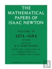 The Mathematical Papers Of Isaac Newton: Volume 4, 1674â€“1684
