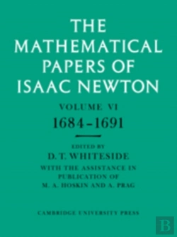 Bertrand.pt - The Mathematical Papers Of Isaac Newton: Volume 6